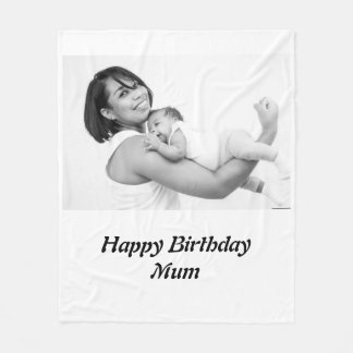Custom Happy Birthday Mum Photo Fleece Blanket