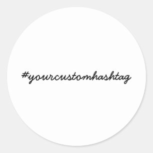 Custom Hashtag Modern Minimalist Design Classic Round Sticker
