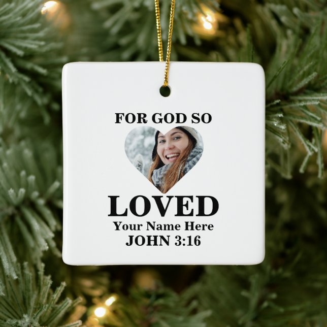Custom heart photo Christian Bible Verse John 3 16 Ceramic Ornament (Tree)