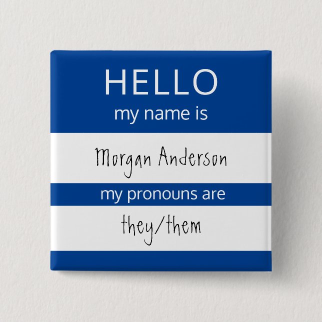 Custom HELLO My Name Pronouns Is Badge (Front)