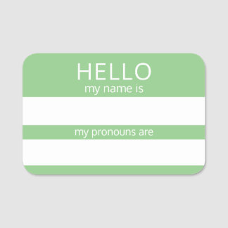 Custom HELLO My Name Pronouns Is Badge