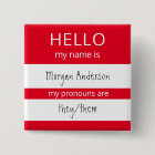 Custom HELLO My Name Pronouns Is Badge