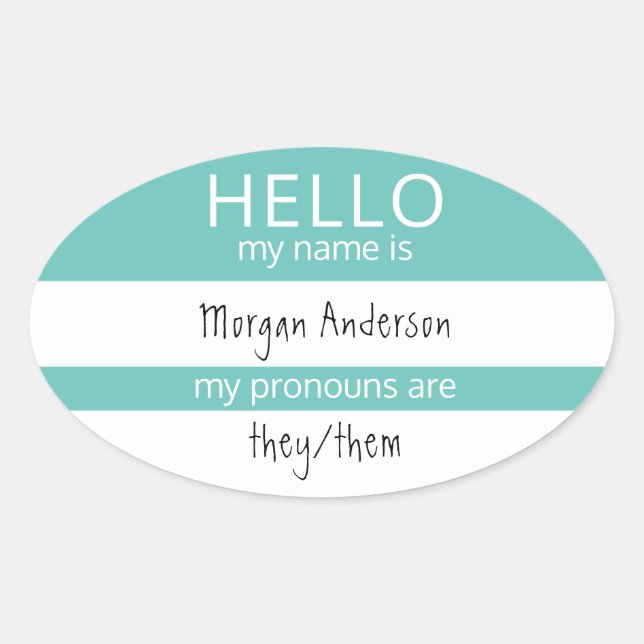 Custom HELLO My Name Pronouns Is Badge Oval Sticker (Front)