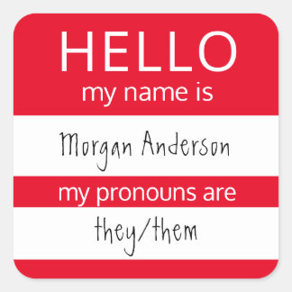 Custom HELLO My Name Pronouns Is Badge Square Sticker