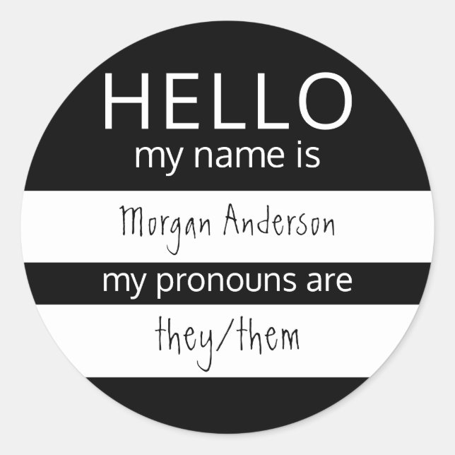 Custom HELLO My Name Pronouns Is Classic Round Sticker (Front)