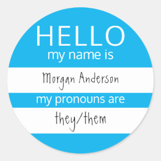 Custom HELLO My Name Pronouns Is Classic Round Sticker