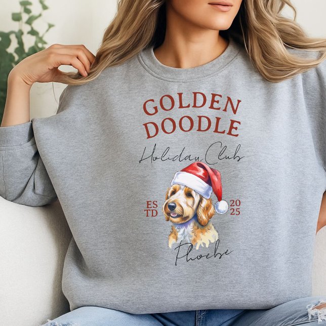 Custom Holiday Club Golden Doodle Sweatshirt (Elevate your holiday shopping apparel with this Custom Holiday Club Golden Doodle sweatshirt!)