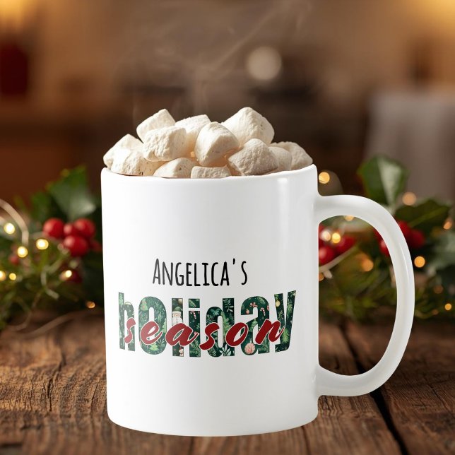Custom Holiday Season Typography Mug (Custom Name Holiday Season Typography Mug)