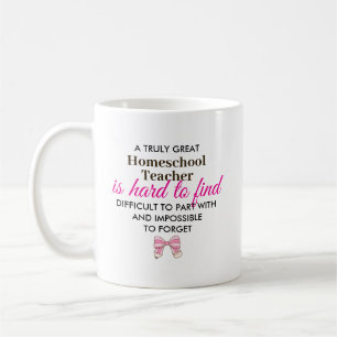 Custom Homeschool Teacher Teacher Appreciation Coffee Mug