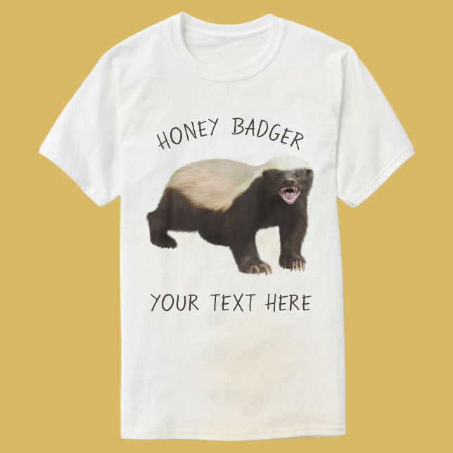 Custom Honey Badger Funny T-Shirt (Honey Badger T-shirt)