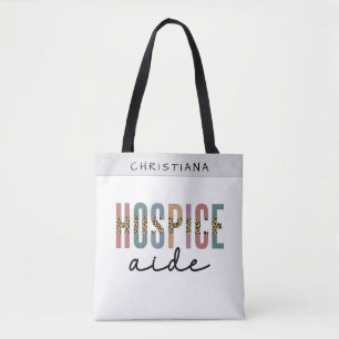 Custom Hospice Aide  Hospice Nursing Hospice Care Tote Bag