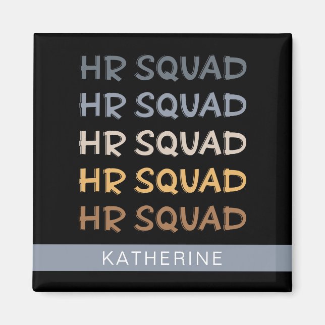Custom HR Squad Human Resources Team Gifts Magnet (Front)