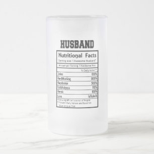 Custom Husband Nutritional Facts Frosted Mug