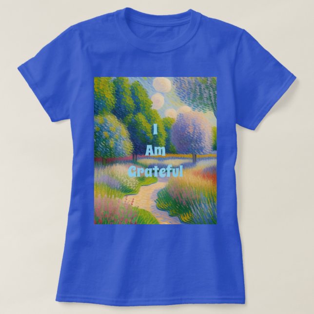 Custom I Am Grateful Nature T-Shirt (Design Front)