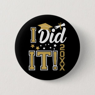 Custom I Did It Gold Graduation Graduate Class Of 6 Cm Round Badge