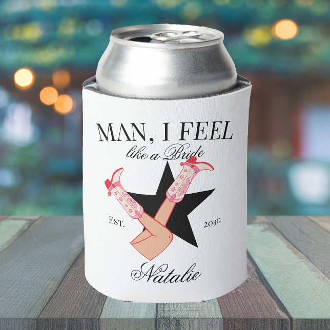 Custom I Feel Like A Bride Cowgirl Bachelorette Can Cooler (Creator Uploaded)