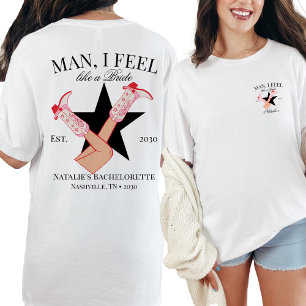 Custom I Feel Like A Bride Cowgirl Bachelorette T-Shirt