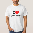 Custom i heart text t shirts | Make your own tee