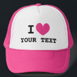 Custom I HEART trucker hat with pink love icon<br><div class="desc">Custom I HEART trucker hat with pink love icon. Make your own personalised cap with this blank template. Custom colour heart with black typography.</div>