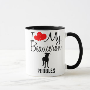 Custom I Love My Beauceron Mug