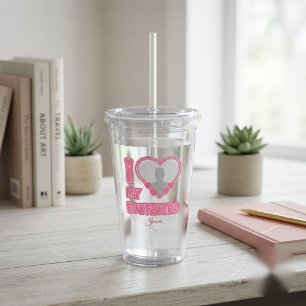 Custom I Love My Boyfriend – Add Photo & Name Acrylic Tumbler