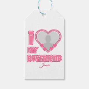 Custom I Love My Boyfriend – Add Photo & Name Gift Tags