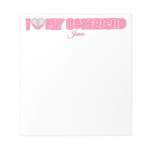 Custom I Love My Boyfriend – Add Photo & Name Notepad