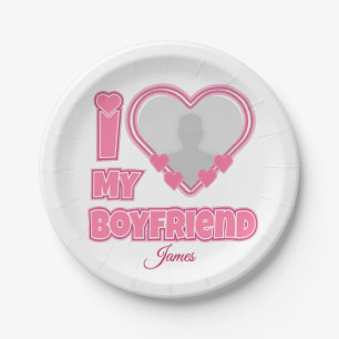 Custom I Love My Boyfriend – Add Photo & Name Paper Plate