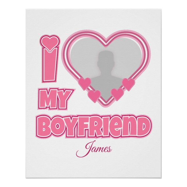 Custom I Love My Boyfriend – Add Photo & Name Poster (Front)