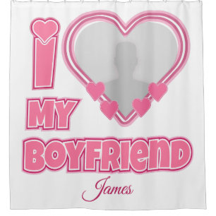 Custom I Love My Boyfriend – Add Photo & Name Shower Curtain