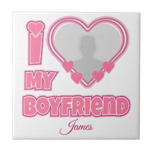 Custom I Love My Boyfriend – Add Photo & Name Tile