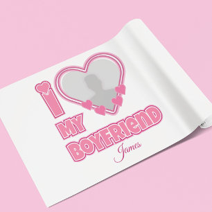 Custom I Love My Boyfriend – Add Photo & Name Wrapping Paper Sheet