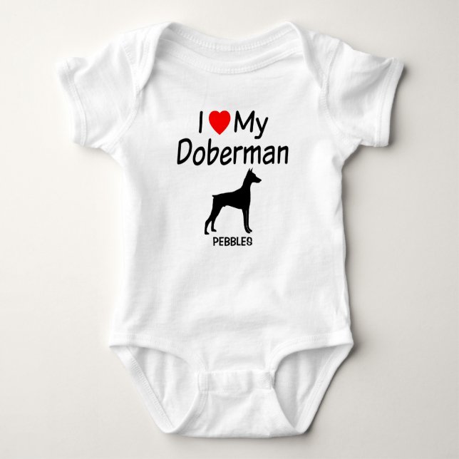 CUSTOM I Love My Doberman Pinscher Dog Baby Bodysuit (Front)