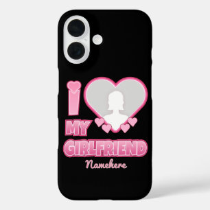 Custom I Love My Girlfriend – Add Photo & Name iPhone 16 Case