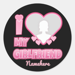 Custom I Love My Girlfriend – Add Photo & Name Classic Round Sticker