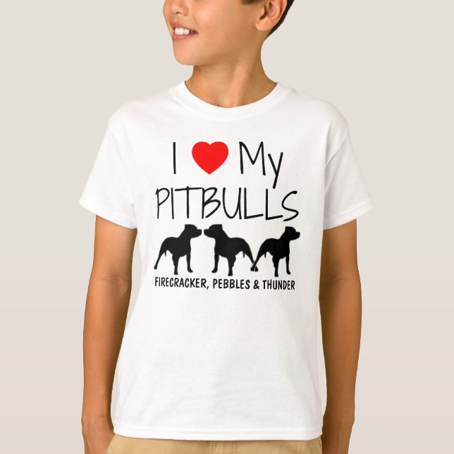 Custom I Love My Three Pitbulls T-Shirt (Front)
