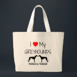 Custom I Love My Two Greyhounds Large Tote Bag<br><div class="desc">This custom "I Love My Greyhounds" bag is perfect for anyone who owns two Greyhounds,  just add your own dog names.</div>