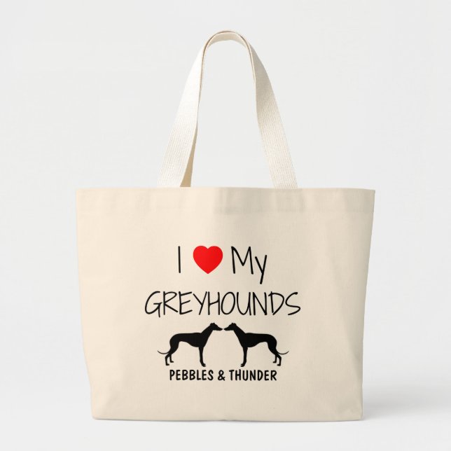 Custom I Love My Two Greyhounds Large Tote Bag (Front)