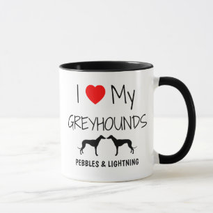 Custom I Love My Two Greyhounds Mug