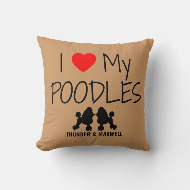 Custom I Love My Two Poodles Cushion (Front)