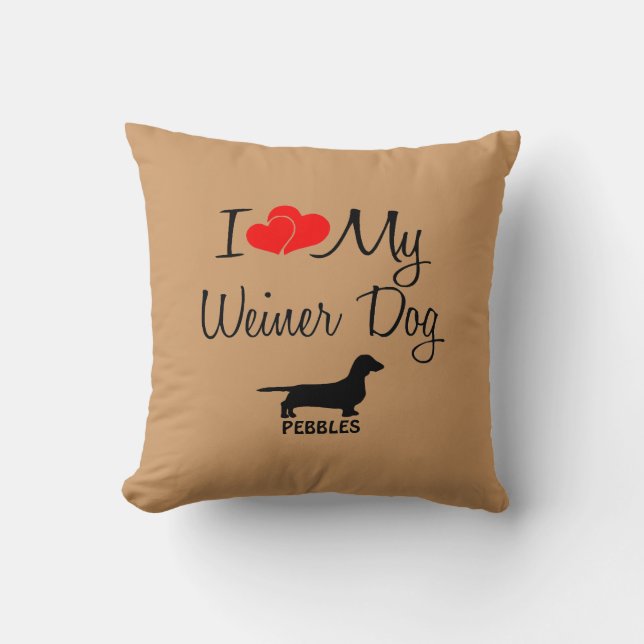 Custom I Love My Weiner Dog Cushion (Front)