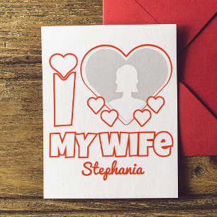 Custom I Love My Wife – Add Name & Photo Invitation