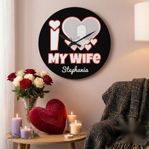 Custom I Love My Wife – Add Name & Photo Large Clock