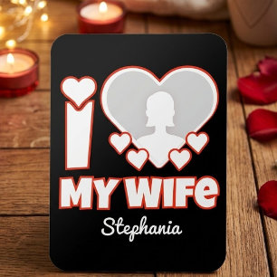 Custom I Love My Wife – Add Name & Photo Magnet