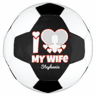 Custom I Love My Wife – Add Name & Photo Soccer Ball