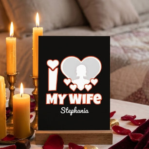 Custom I Love My Wife – Add Name & Photo Table Number