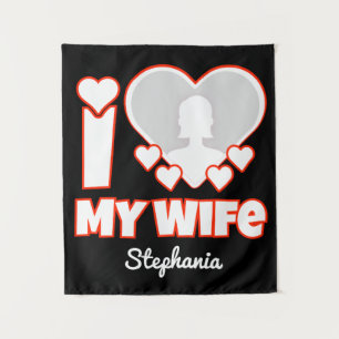 Custom I Love My Wife – Add Name & Photo Tapestry