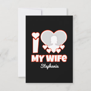 Custom I Love My Wife – Add Name & Photo Thank You Card