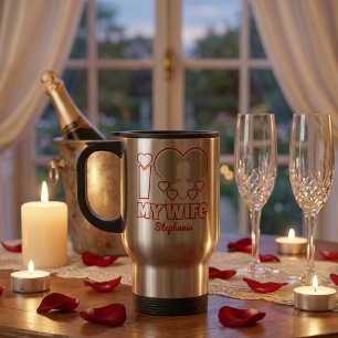 Custom I Love My Wife – Add Name & Photo Travel Mug