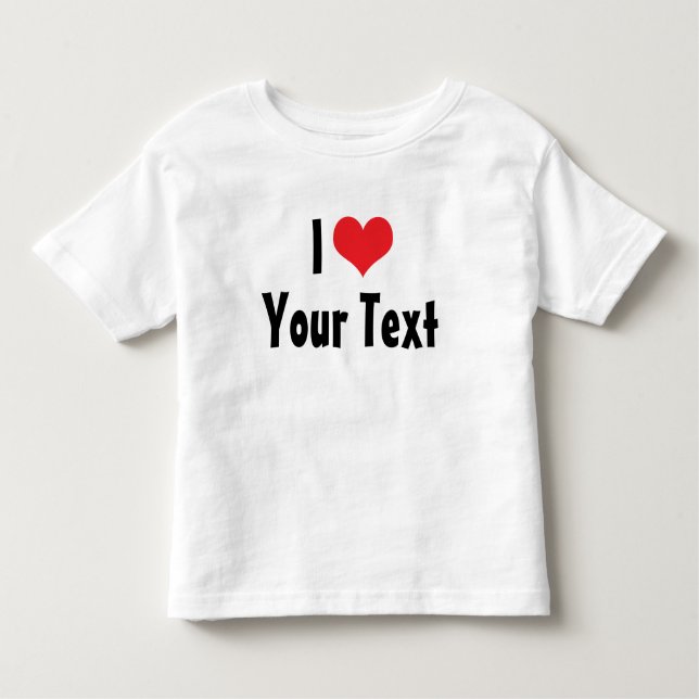 Custom I Love T-Shirt (Front)